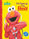 Imagen de portada para It's Check-up Time, Elmo!